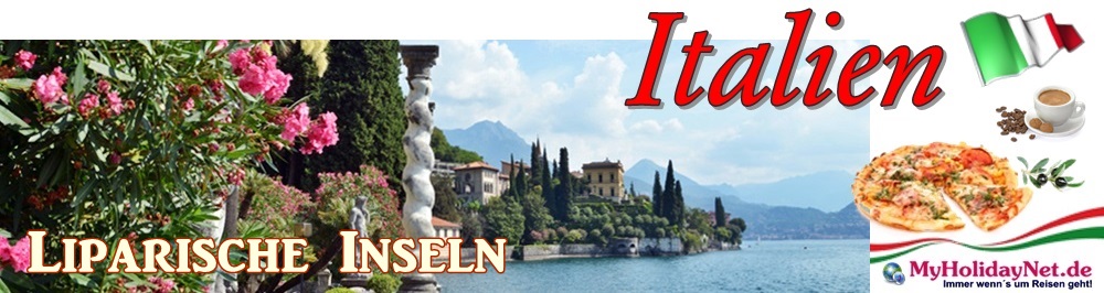 Reiseziel Italien - Liparische Inseln